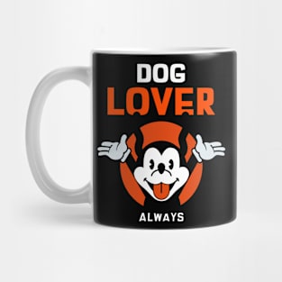 Funny Dogs lover Mug